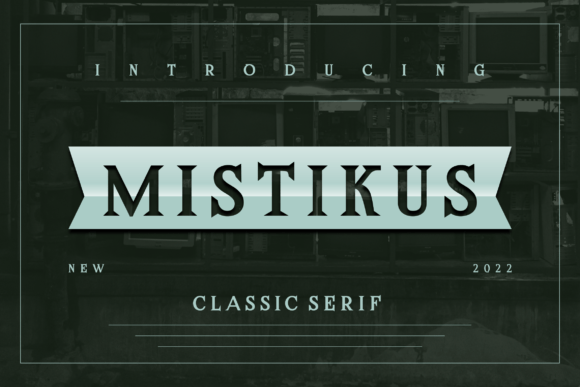 Mistikus: A Serif Font for Elegant Design