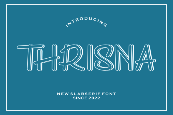 Thrisna: A Modern Slab Serif for Campaigns